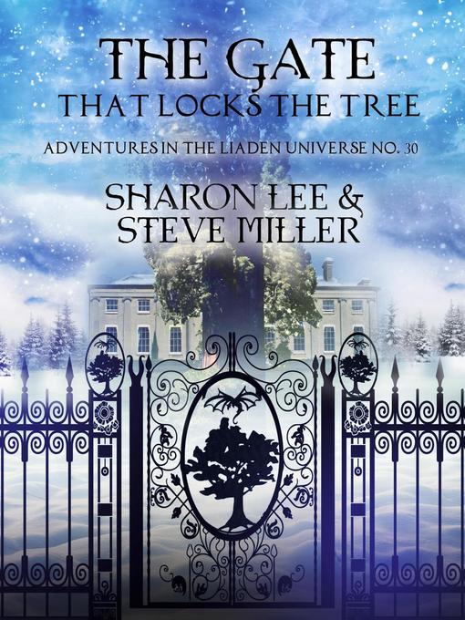 Title details for The Gate that Locks the Tree by Sharon Lee - Available